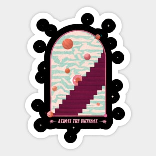 ACROSS THE UNIVERSE Sticker